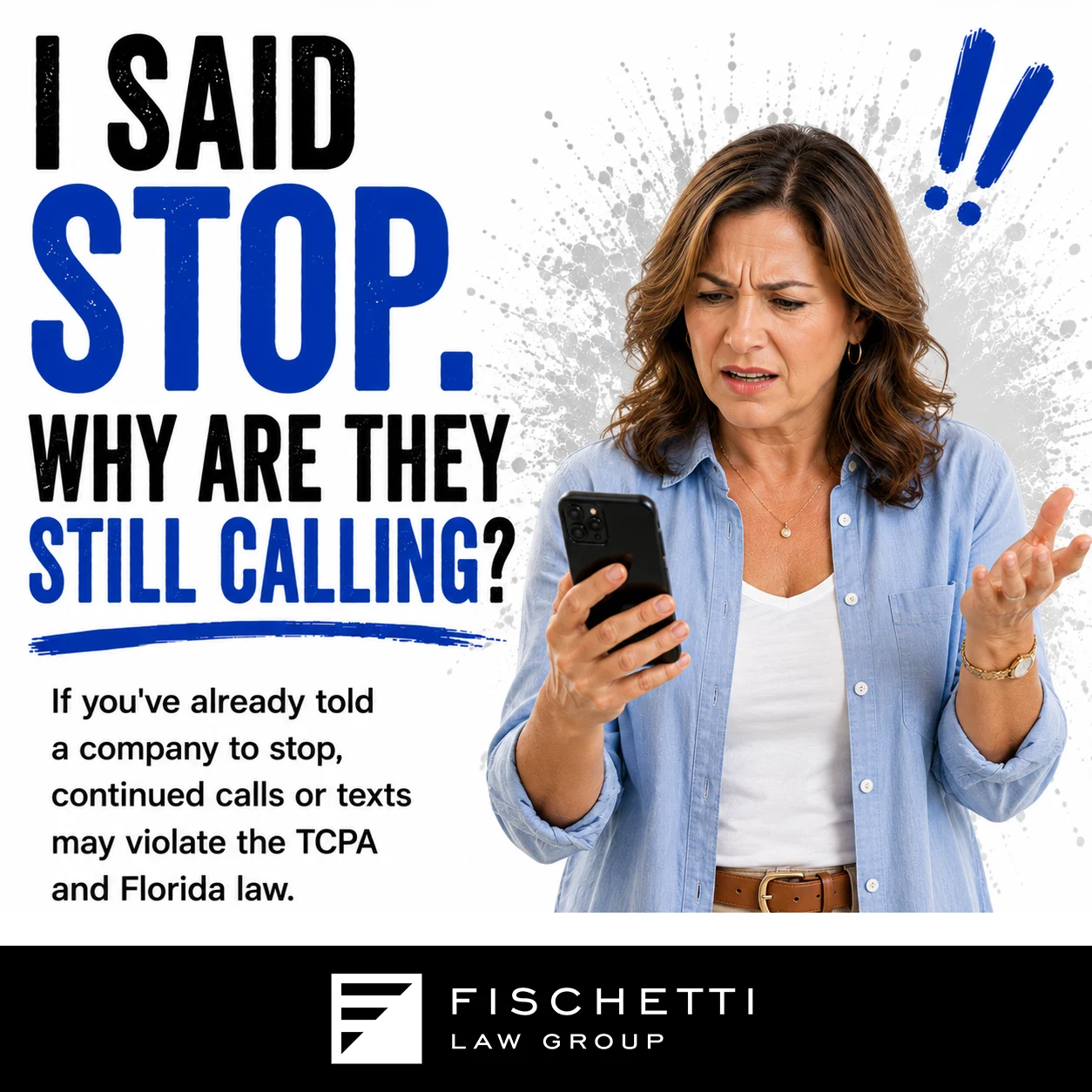I SAID STOP. WHY ARE THEY STILL CALLING?