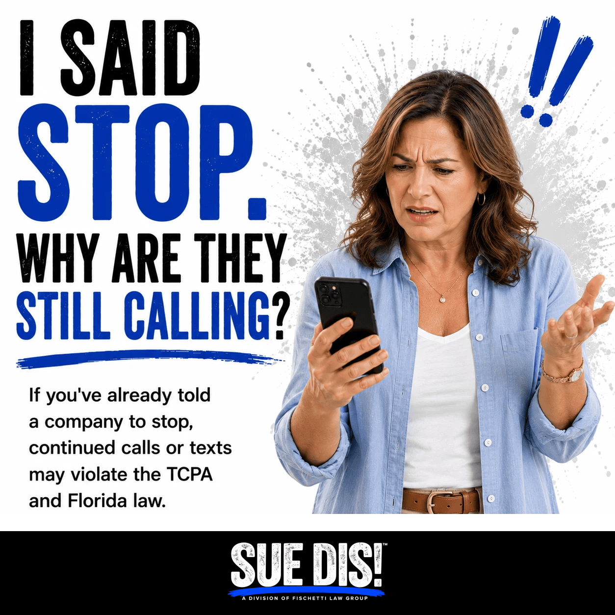 I SAID STOP. WHY ARE THEY STILL CALLING?